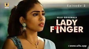 Lady Finger Episode 2